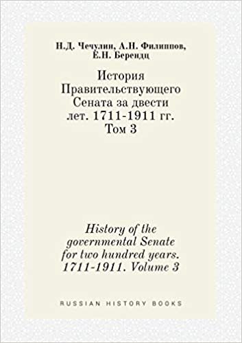 History of the governmental Senate for two hundred years. 1711-1911. Volume 3 indir