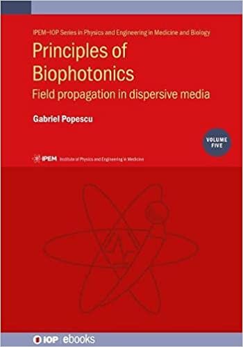 تحميل Principles of Biophotonics, Volume 5: Field propagation in dispersive media