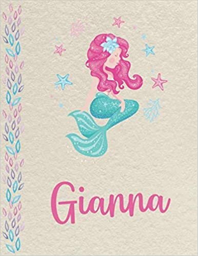 indir Gianna: Personalized Mermaid Primary Composition Notebook for girls with pink Name: handwriting practice paper for Kindergarten to 2nd Grade ... composition books k 2, 8.5x11 in, 110 pages )