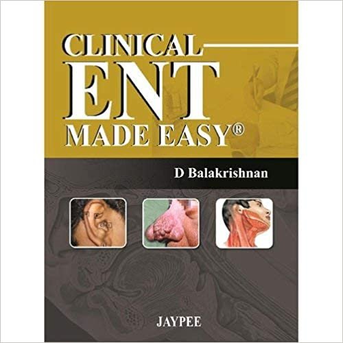 Clinical ENT Made Easy: A Guide to Clinical Examination‎