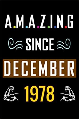 indir Amazing Since December 1978: Happy 42th Birthday, 42 Years Old Gift Ideas for Women, Men, Son, Daughter, mom, dad, Amazing, funny gift idea... birthday notebook, Funny Card Alternative