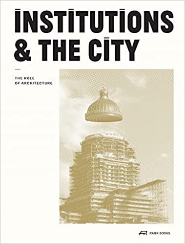 indir Institutions and the City: The Role of Architecture