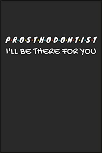 Prosthodontist Gifts: Lined Notebook Journal Diary Paper Blank, an Appreciation Gift for Prosthodontist to Write in (Volume 10)