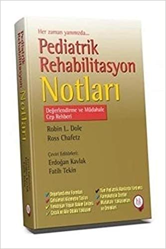 Pediatrik Rehabilitasyon Notları: Değerlendirme Müdahale Cep Rehberi indir