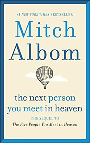 ダウンロード  The Next Person You Meet in Heaven: The Sequel to The Five People You Meet in Heaven 本