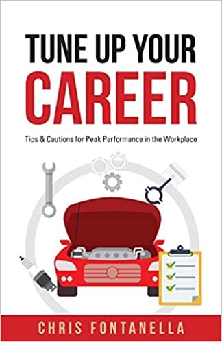اقرأ Tune Up Your Career: Tips & Cautions for Peak Performance in the Workplace الكتاب الاليكتروني 