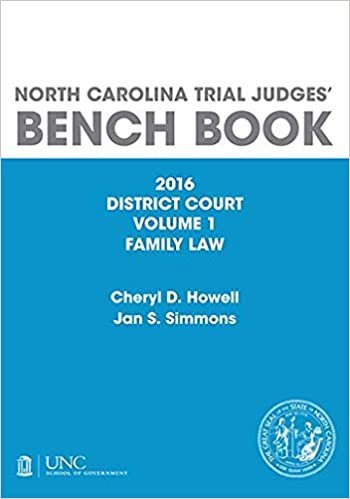 تحميل North Carolina Trial Judges&#39; Bench Book, District Court, Volume 1: Family Law, 2019