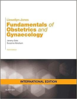Jeremy J. N. Oats - Suzanne Abraham Llewellyn-Jones Fundamentals of Obstetrics and Gynaecology: International Edition ,Ed. :10 تكوين تحميل مجانا Jeremy J. N. Oats - Suzanne Abraham تكوين