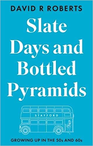 Slate Days and Bottled Pyramids: A Young Life In Anecdotes
