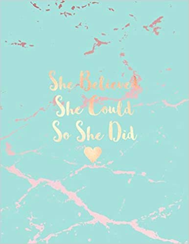اقرأ She Believed She Could So She Did: Beautiful Blue Marble and Rose Gold Notebook - 8.5 x 11, 120 College Ruled Pages الكتاب الاليكتروني 