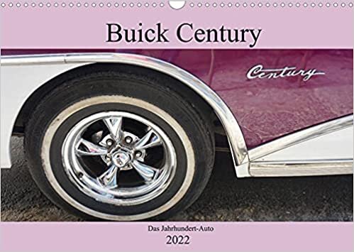 ダウンロード  Buick Century - Das Jahrhundert-Auto (Wandkalender 2022 DIN A3 quer): Der US-Oldtimer Buick Century der Jahre 1954-1958 (Monatskalender, 14 Seiten ) 本