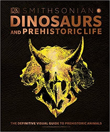 تحميل Dinosaurs and Prehistoric Life: The Definitive Visual Guide to Prehistoric Animals