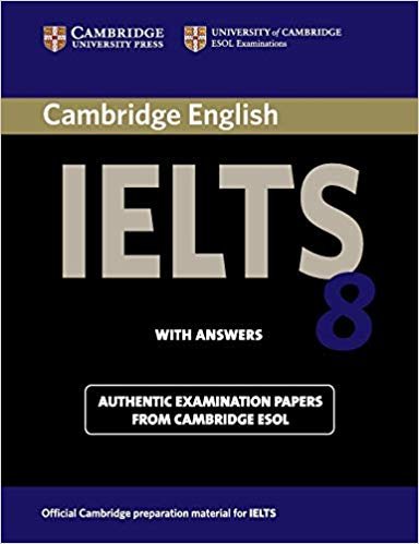 تحميل Cambridge Ielts 8 Student&#39;s Book with Answers (IELTS Practice Tests);IELTS Practice Tests