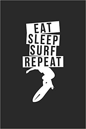 تحميل eat sleep Surf repeat: Surf Themed Notebook Gift for Surf Lovers