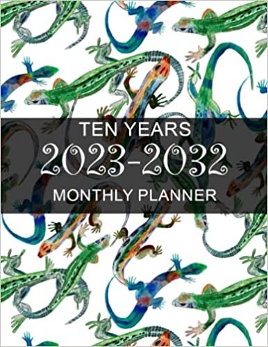 ダウンロード  Planner 2023-2032: Lizards Ten Year Monthly Planner- 10 Years At a Glance 120 Months Yearly Monthly & Weekly Schedule Organizer ... (Large 10 Years Calendar Planner 2023-2032) 本