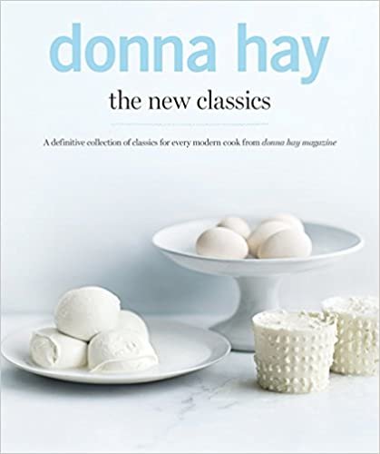 The New Classics: A Definitive Collection of Classics for Every Modern Cook from Donna Hay Magazine ダウンロード