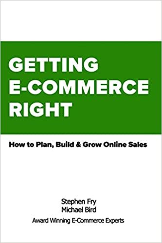 اقرأ Getting E-Commerce Right: How to Plan, Build and Grow Online Sales الكتاب الاليكتروني 
