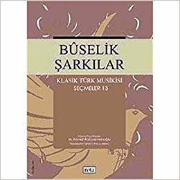 Buselik Şarkılar Klasik Türk Musikisi Seçmeler 13 indir
