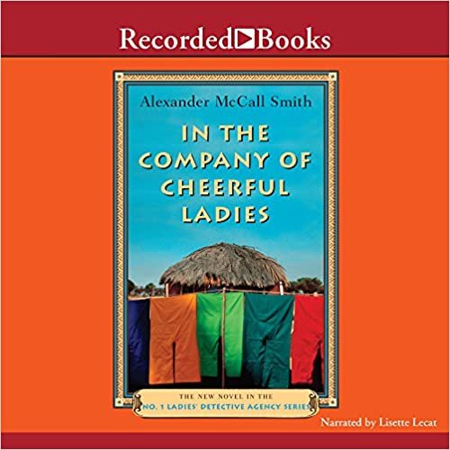 In the Company of Cheerful Ladies (No. 1 Ladies Detective Agency)