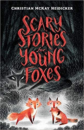 ダウンロード  Scary Stories for Young Foxes 本
