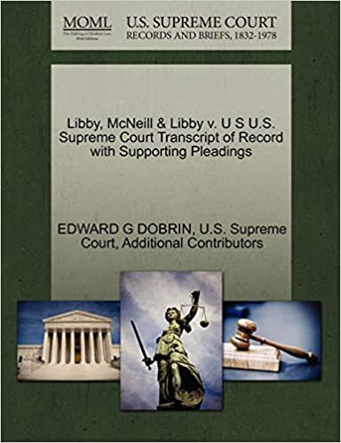 indir Libby, McNeill &amp; Libby v. U S U.S. Supreme Court Transcript of Record with Supporting Pleadings