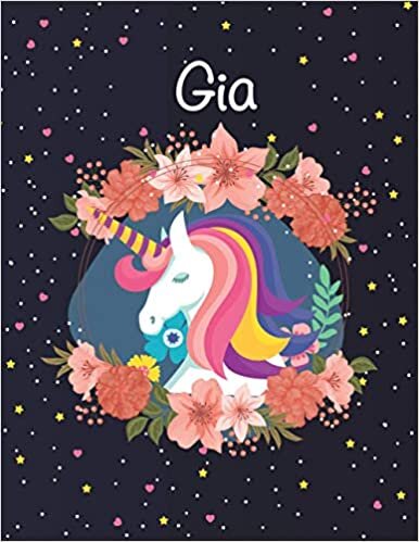 Gia: Unicorn Blank Lined Journal Notebook For Girls | Primary Story Journal , 8,5 x 11 , 120 Pages Cute Unicorn Notebooks | Grades K-2 Composition School Exercise Book