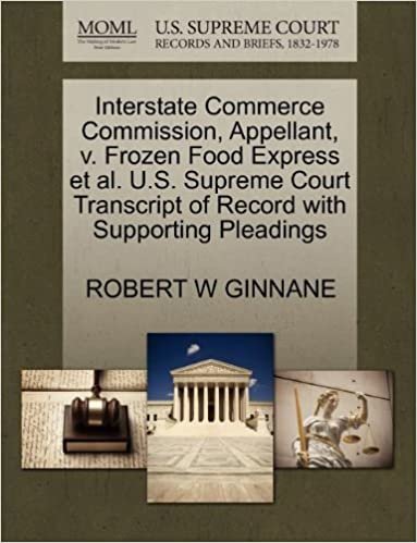 Interstate Commerce Commission, Appellant, v. Frozen Food Express et al. U.S. Supreme Court Transcript of Record with Supporting Pleadings indir