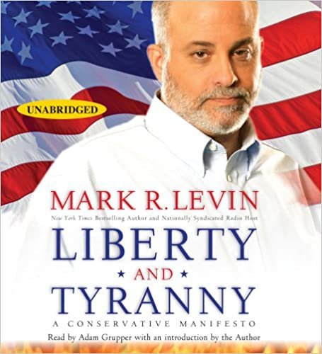 ダウンロード  Liberty and Tyranny: A Conservative Manifesto 本