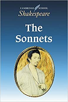 The Sonnets (Cambridge School Shakespeare)