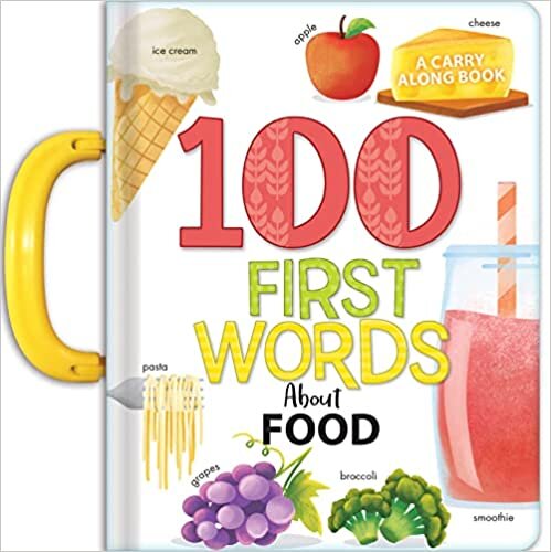 تحميل My 100 First Words About Foods: A Carry Along Book