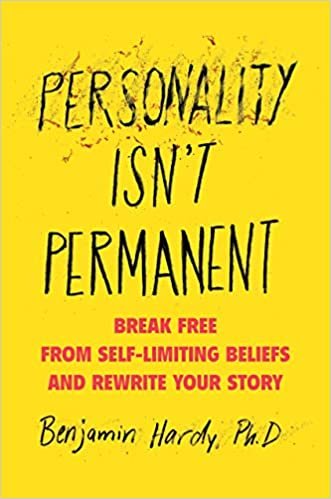 ダウンロード  Personality Isn't Permanent: Break Free from Self-Limiting Beliefs and Rewrite Your Story 本