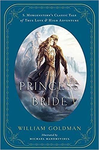 اقرأ The Princess Bride: An Illustrated Edition of S. Morgenstern's Classic Tale of True Love and High Adventure الكتاب الاليكتروني 