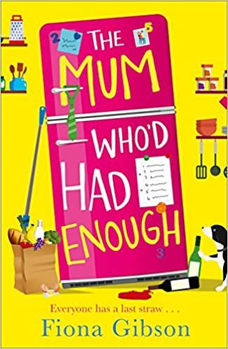 indir The Mum Who&#39;d Had Enough : A Laugh out Loud Romantic Comedy Perfect for Fans of Why Mummy Drinks