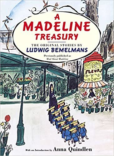 ダウンロード  A Madeline Treasury: The Original Stories by Ludwig Bemelmans 本