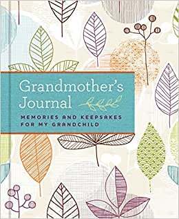 تحميل Grandmother&#39;s Journal: Memories and Keepsakes for My Grandchild