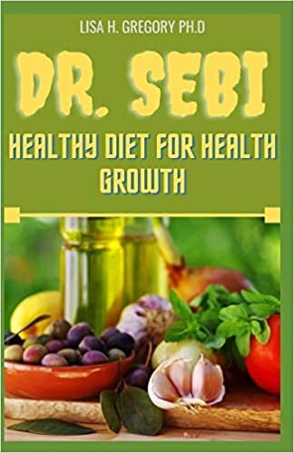 DR. SEBI HEALTHY DIET FOR HEALTH GROWTH indir