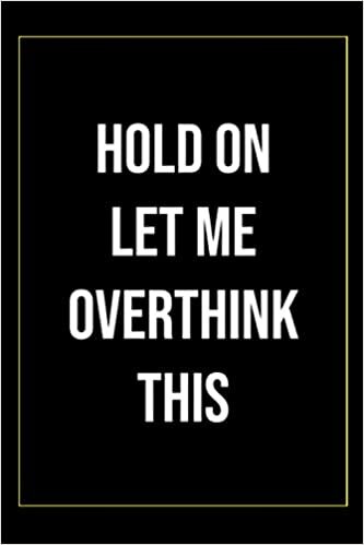 Hold On Let Me Overthink This: Funny Gag Gift for office co-worker, boss, employee. Perfect and original appreciation present for men, women, wife, ... Pastor Gifts, Missionary Gift, Gifts For g