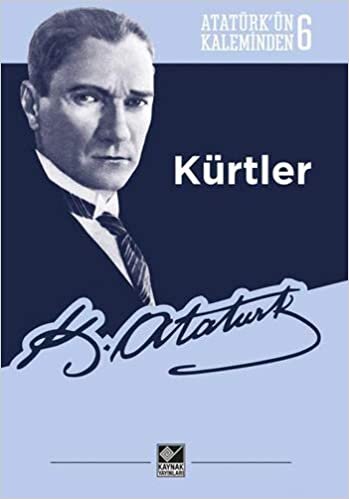 indir Kürtler: Atatürk’ün Kaleminden 6