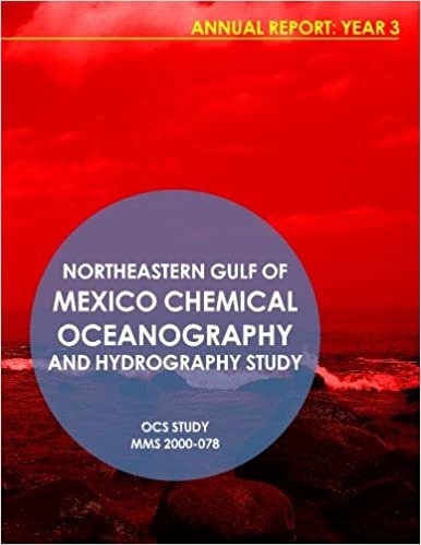 Northeastern Gulf of Mexico Chemical Oceanography and Hydrography Study Annual Report: Year 3
