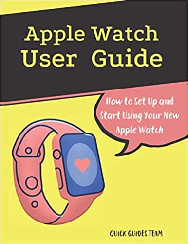 ダウンロード  Apple Watch User Guide: The Essential Manual How to Set Up and Start Using Your New Apple Watch Series 6 本