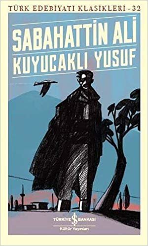 Kuyucaklı Yusuf: Türk Edebiyatı Klasikleri - 32 indir