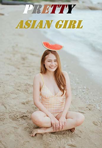 Pretty Asian girl 12 (English Edition)