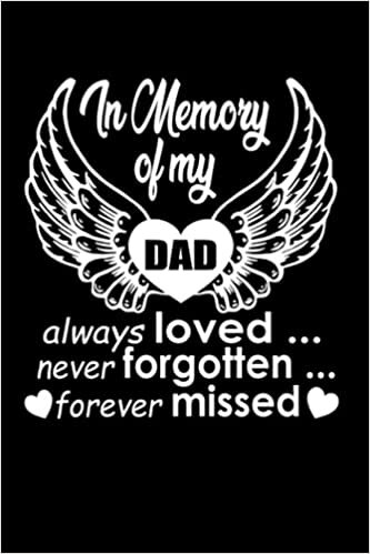 In Memory of my Dad always Loved… Never Forgotten… Forever Missed.: Hangman Puzzles | Mini Game | Clever Kids | 110 Lined pages | 6 x 9 in | 15.24 x 22.86 cm | Single Player | Funny Great Gift indir