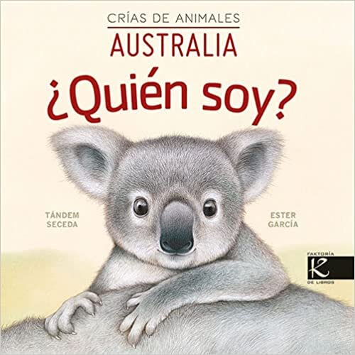 اقرأ ¿Quién soy? Crías de animales - Australia الكتاب الاليكتروني 