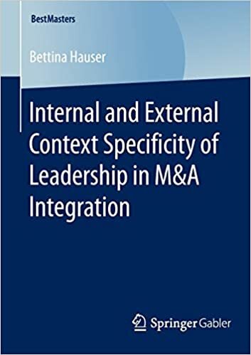 indir Internal and External Context Specificity of Leadership in M&amp;A Integration (BestMasters)