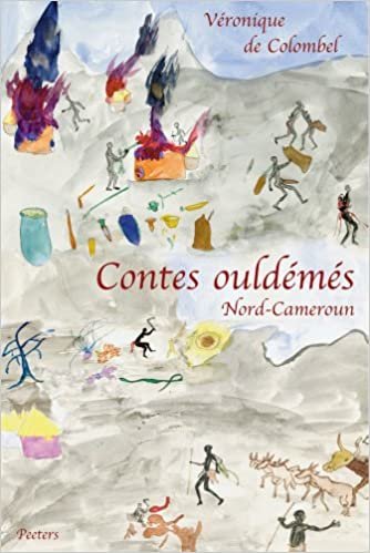Contes Ouldemes (Nord Cameroun). l'Idiot, l'Infirme, l'Orphelin Et La Vieille Femme (Societe D'Etudes Linguistiques Et Anthropologiques de France) indir