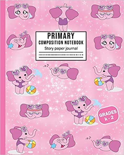 indir Primary Composition Notebook Story Paper Journal Grades K-2: half page ruled with drawing Space School Exercise Book 120 Story Pages | pink cute elephant
