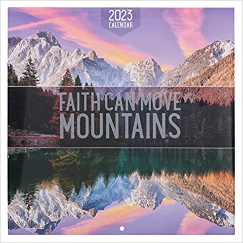 クリスチャンアートギフト インスピレーション 2023年 壁掛けカレンダー - Faith Can Move Mountain 10x10インチ ダウンロード
