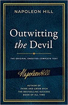 تحميل Outwitting the Devil: The Complete Text, Reproduced from Napoleon Hill&#39;s Original Manuscript, Including Never-Before-Published Content