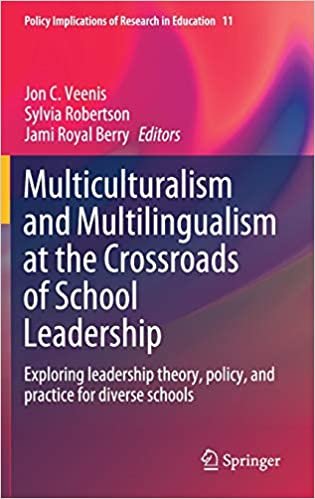 indir Multiculturalism and Multilingualism at the Crossroads of School Leadership: Exploring leadership theory, policy, and practice for diverse schools ... of Research in Education, 11, Band 11)